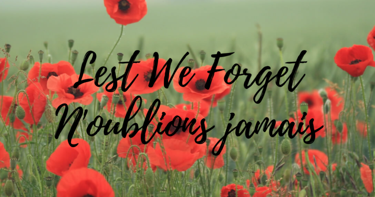 lest-we-forget-n-oublions-jamais-cssbi